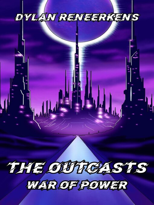 Title details for The Outcasts by Dylan Reneerkens - Wait list
